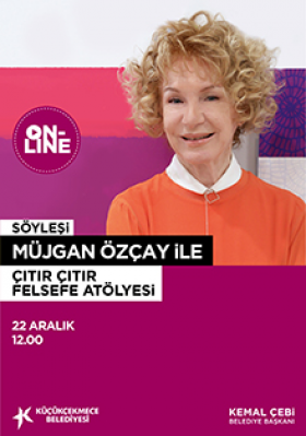 Müjgan Özçay ile Çıtır Çıtır Felsefe Atölyesi