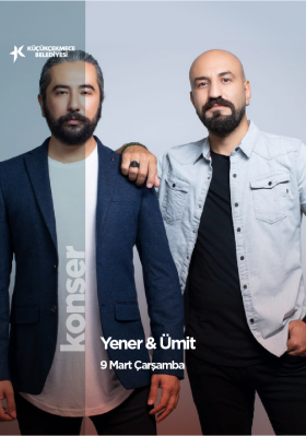 YENER&ÜMİT KONSERİ