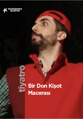 BİR DON KİŞOT MACERASI 