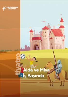 AİDA VE MİYA İŞ BAŞINDA