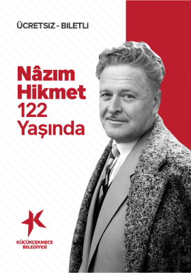 NAZIM HİKMET 122 YAŞINDA