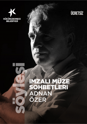 İMZALI MÜZE SOHBETLERİ 