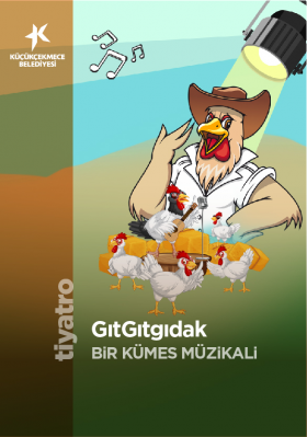 GITGITGIDAK BİR KÜMES MÜZİKALİ