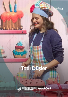 TATLI DÜŞLER